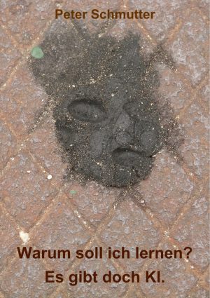 EBook "Warum soll ich lernen? Es gibt doch KI." als pdf-Datei
